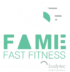 Fame Fast Fitness